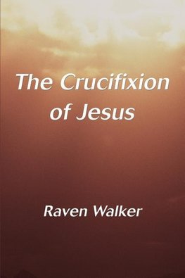 The Crucifixion of Jesus