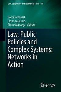 Law, Public Policies and Complex Systems: Networks in Action