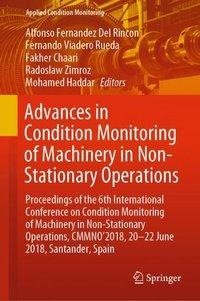 Advances in Condition Monitoring of Machinery in Non-Stationary Operations