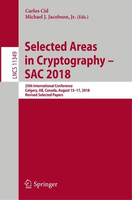 Selected Areas in Cryptography - SAC 2018