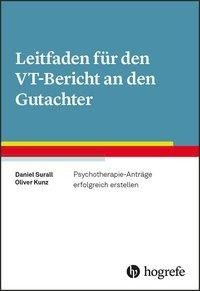 Leitfaden für den VT-Bericht an den Gutachter