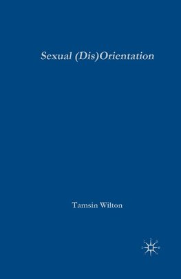 Sexual (Dis)Orientation