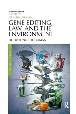 Gene Editing, Law, and the Environment