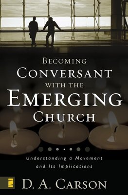 Becoming Conversant with the Emerging Church