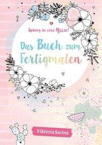 Spring in eine Pfütze! Das Buch zum Fertigmalen