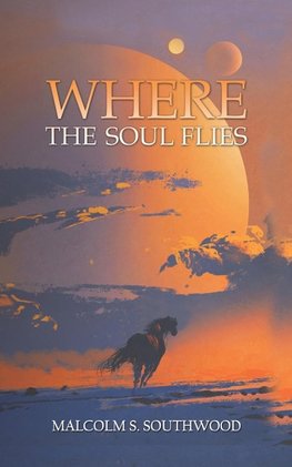 Where the Soul Flies