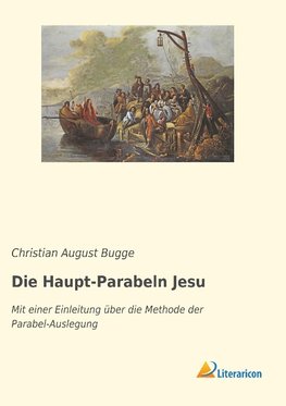 Die Haupt-Parabeln Jesu