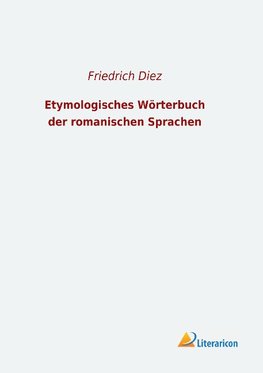 Etymologisches Wörterbuch der romanischen Sprachen