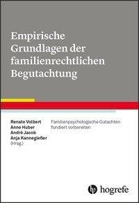 Empirische Grundlagen der familienrechtlichen Begutachtung