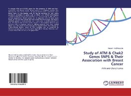 Study of ATM & Chek2 Genes SNPS & Their Association with Breast Cancer