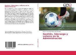Gestión, liderazgo y valores en la Administración