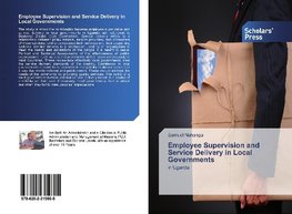 Employee Supervision and Service Delivery in Local Governments