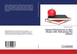 School Effectiveness in Abu Dhabi, UAE: Reframing the Debate