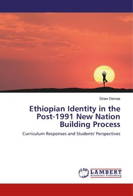 Ethiopian Identity in the Post-1991 New Nation Building Process