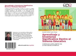 Aprendizaje y Enseñanza Significativo Dentro el Sistema Educativo