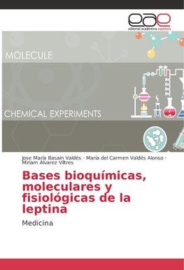 Bases bioquímicas, moleculares y fisiológicas de la leptina