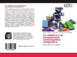 La robótica y la competencia comunicativo-ortográfica