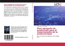 Plan agregado de producción para el mejoramiento de la productividad