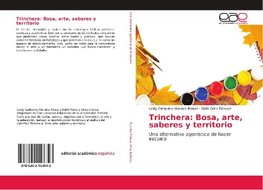 Trinchera: Bosa, arte, saberes y territorio