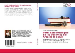 Perfil Epidemiologico de los Docentes del Área de la Salud