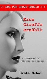 Eine Giraffe erzählt