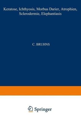 Keratosen; Ichthyosis; Morbus Darier; Atrophien; Sclerodermie; Elephantiasis