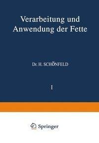 Verarbeitung und Anwendung der Fette