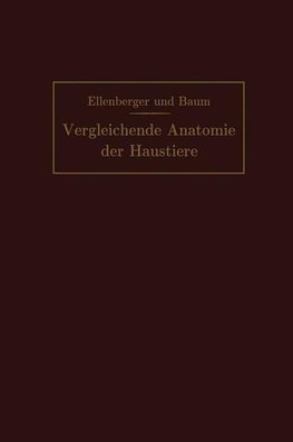 Handbuch der vergleichenden Anatomie der Haustiere