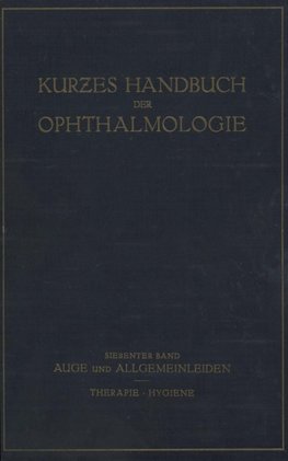 Auge und Allgemeinleiden. Therapie; Hygiene