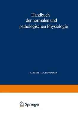 Handbuch der normalen und pathologischen Physiologie