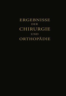 Ergebnisse der Chirurgie und Orthopädie