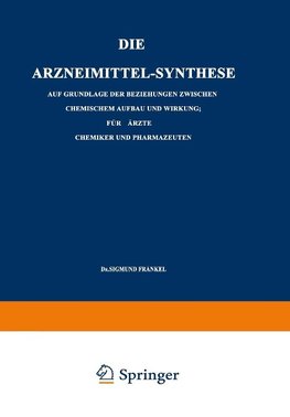 Die Arzneimittel-Synthese