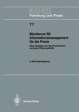 Büroforum '86 Informationsmanagement für die Praxis