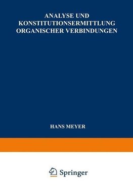 Analyse und Konstitutionsermittlung Organischer Verbindungen