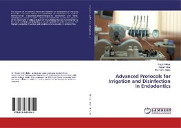 Advanced Protocols for Irrigation and Disinfection in Endodontics