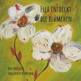 Ella entdeckt die Blümchen