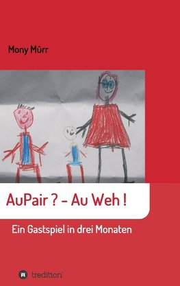 AuPair ? - Au weh !