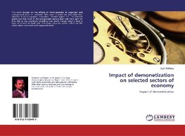 Impact of demonetization on selected sectors of economy