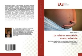 La relation sensorielle materno-foetale