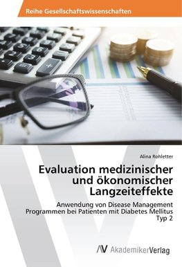 Evaluation medizinischer und ökonomischer Langzeiteffekte