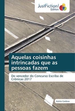 Aquelas coisinhas intrincadas que as pessoas fazem