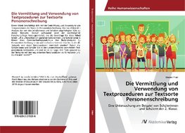 Die Vermittlung und Verwendung von Textprozeduren zur Textsorte Personenschreibung