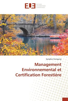 Management Environnemental et Certification Forestière