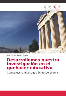 Desarrollemos nuestra investigación en el quehacer educativo