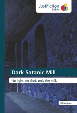 Dark Satanic Mill