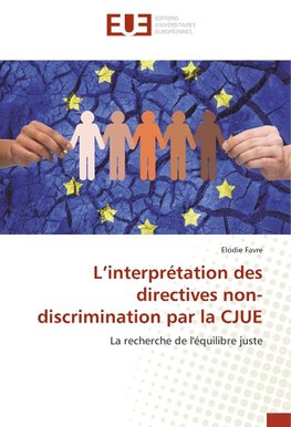 L'interprétation des directives non-discrimination par la CJUE