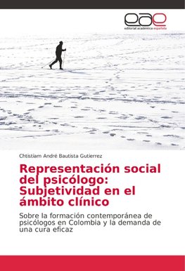 Representación social del psicólogo: Subjetividad en el ámbito clínico