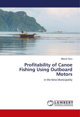 Profitability of Canoe Fishing Using Outboard Motors