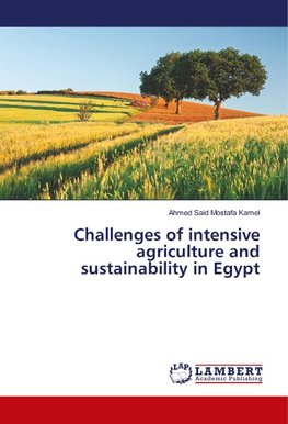 Challenges of intensive agriculture and sustainability in Egypt