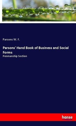 Parsons' Hand Book of Business and Social Forms